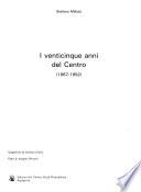 I venticinque anni del Centro (1967-1992)