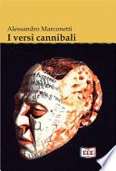 I versi cannibali