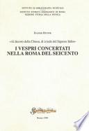 I vespri concertati nella Roma del Seicento