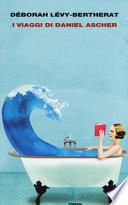 I viaggi di Daniel Ascher