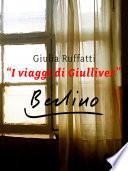 I viaggi di Giulliver - Berlino