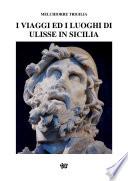I Viaggi ed i Luoghi di Ulisse in Sicilia