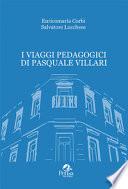 I viaggi pedagogici di Pasquale Villari