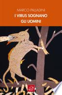 I virus sognano gli uomini