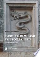 I Visconti di Milano nei secoli XI e XII