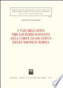 I vizi dell'atto nel giudizio davanti alla Corte di giustizia dell'Unione Europea