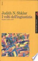 I volti dell'ingiustizia. Iniquità o cattiva sorte?