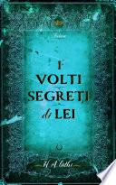 I VOLTI SEGRETI DI LEI