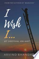 I Wish I...