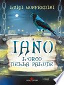 Iano - L'orco della palude