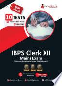 IBPS CRP Clerk XI Mains Exam | 1900+ Solved Questions (8 Full-length Mock Tests + 2 Previous Year Papers)