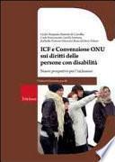 ICF e Convenzione Onu sui diritti delle persone con disabilità. Nuove prospettive per l'inclusione