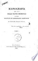 Iconografia ed uso delle piante medicinali o sia Trattato di farmacologia vegetabile di Stefano Delle Chiaje. Volume 1. [-3.]