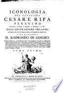 Iconologia del cavaliere Cesare Ripa Perugino notabilmente accresciuta d'immagini, di annotazioni, e di fatti dall'abate Cesare Orlandi,... Tomo primo [-quinto]