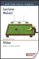 Idee per diventare fisico. Andare a caccia di particelle
