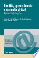 Identità, apprendimento e comunità virtuali. Strumenti e attività on line