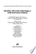 Identità e diversità nella lingua e nella letteratura italiana: Poesia e narrativa dal duecento all'ottocento : teatro, cultura, critica