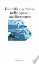 Identità e persona nello spazio mediterraneo