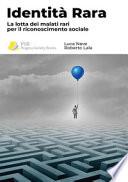 Identità rara. La lotta dei malati rari per il riconoscimento sociale