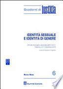 Identità sessuale e identità di genere. Atti del Convegno nazionale dell'U.G.C.I. (Palermo, 9-11 dicembre 2010)