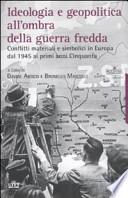 Ideologia e geopolitica all'ombra della guerra fredda