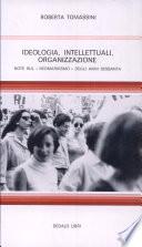 Ideologia, intellettuali, organizzazione