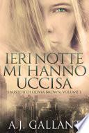 Ieri Notte Mi Hanno Uccisa