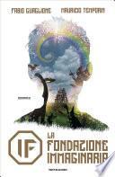 IF - La Fondazione Immaginaria
