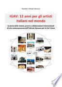 IGAV: 12 anni per gli artisti italiani nel mondo