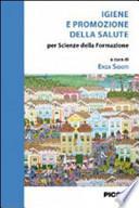 Igiene e promozione della salute. Per scienze della formazione