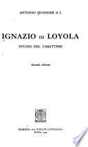 Ignazio di Loyola, studio del carattere