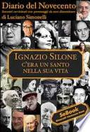 Ignazio Silone. Diario del Novecento