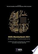 IISFA Memberbook 2021 Digital Forensics. Condivisione della conoscenza tra i membri dell'IISFA Italian Chapter