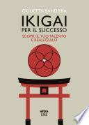 Ikigai per il successo