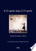 Il 25 aprile dopo il 25 aprile