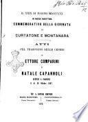 Il 29 di maggio 1870 in Massa Marittima commemorativo della giornata di Curtatone e Montanara atti pel trasporto delle ceneri di Ettore Comparini e Natale Capannoli estinti a Farnese il di 19 ottobre 1867