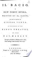 Il Bacio. A new comic opera ... as performed at the King's Theatre, etc. Ital. & Eng