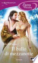 Il ballo di mezzanotte (I Romanzi Extra Passion)