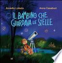 Il bambino che guardava le stelle