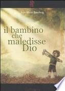 Il bambino che maledisse Dio