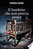 Il bambino che non poteva amare