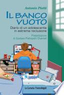 Il banco vuoto. Diario di un adolescente in estrema reclusione