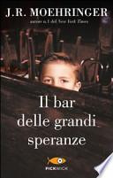 Il bar delle grandi speranze