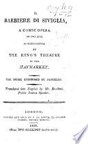 Il Barbiere di Siviglia. A comic opera, in two acts [founded on the comedy by Beaumarchais], as represented at the King's Theatre in the Haymarket ... Translated into English by Mr. Boschini. Ital. & Eng
