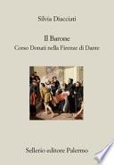 Il barone. Corso Donati nella Firenze di Dante