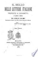 Il bello delle lettere italiane proposto ai giovinetti d'ambo i sessi da Carlo Cajmi