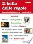 Il bello delle regole. Lezioni di cittadinanza e Costituzione. Con espansione online. Per le Scuole superiori