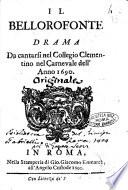Il Bellorofonte drama da cantarsi nel Collegio Clementino nel carnevale dell'anno 1690