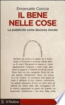 Il bene nelle cose. La pubblicità come discorso morale