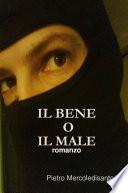 IL BENE O IL MALE